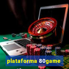 plataforma 80game